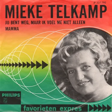 Jij bent weg, maar ik voel me niet alleen / Mamma