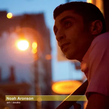 Am I Awake by Noah Aronson - album cover