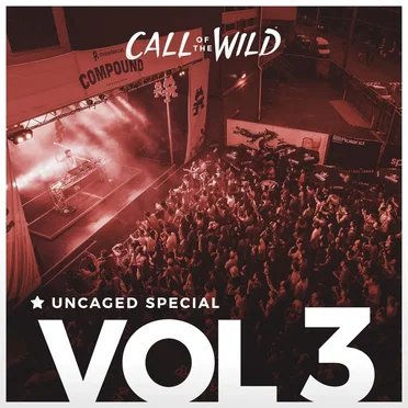 2017-11-08: Monstercat Uncaged, Vol. 3 (Call of the Wild Special) by Monstercat - album cover