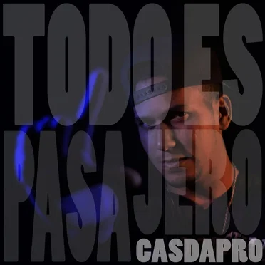 Todo Es Pasajero by Casdapro - album cover