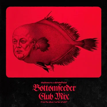 Bottomfeeder [Alphabethead club mix]