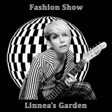 Fashion Show by Linnea's Garden - album cover