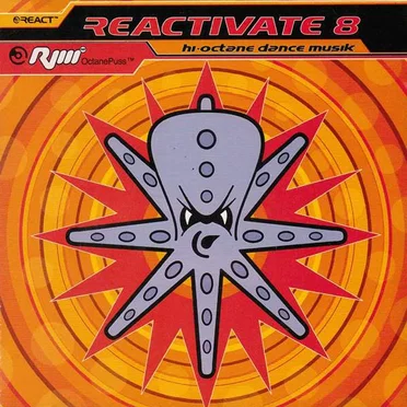 Reactivate 8: Hi-Octane Dance Musik by Various Artists - album cover