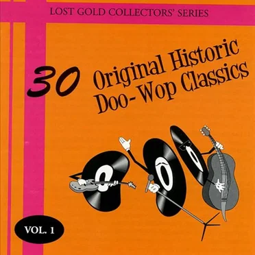 30 Original Historic Doo-Wop Classics by Various Artists - album cover