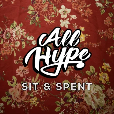 Sit & Spent