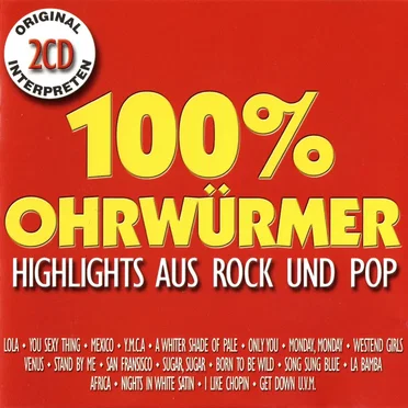 100% Ohrwürmer - Highlights aus Rock und Pop by Various Artists - album cover