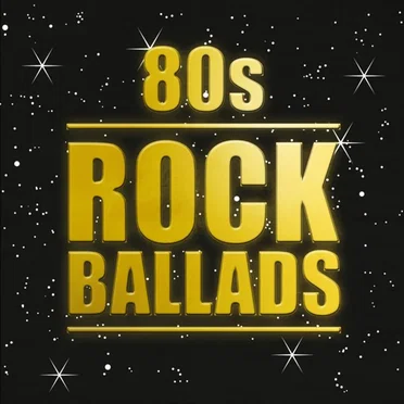 80s Rock Ballads by Various Artists - album cover