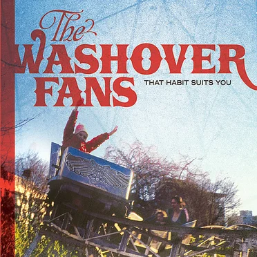 That Habit Suits You by The Washover Fans - album cover