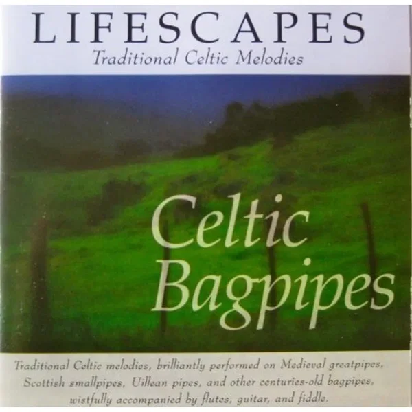 Lifescapes: Celtic Bagpipes