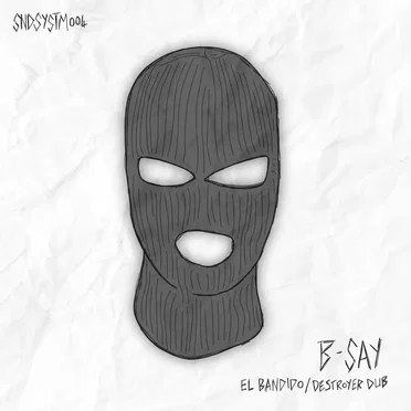 El Bandido / Destroyer Dub