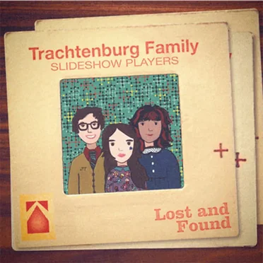Lost and Found by Trachtenburg Family Slideshow Players - album cover
