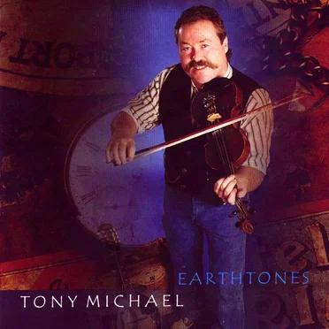 Earthtones, Volume I by Tony Michael - album cover