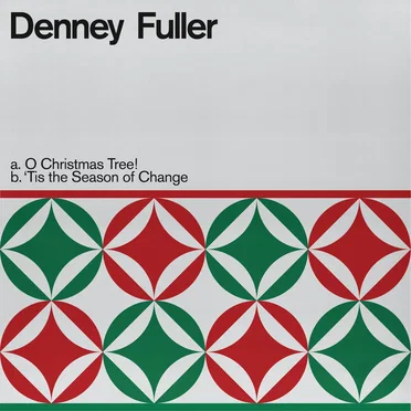 O Christmas Tree! / ’Tis the Season of Change by Denney Fuller - album cover