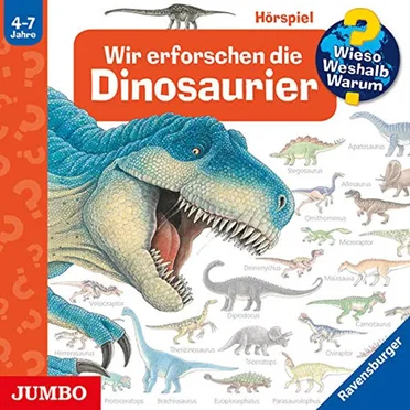 Wir erforschen die Dinosaurier by Wieso? Weshalb? Warum? - album cover