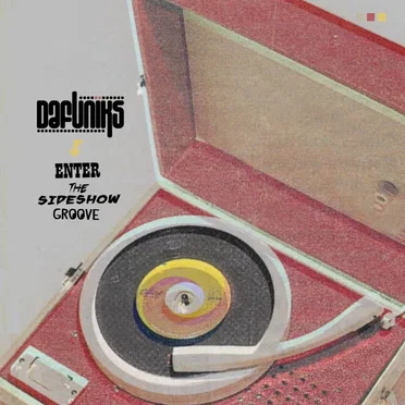 Enter the Sideshow Groove by Dafuniks - album cover