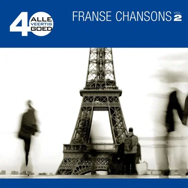 Alle 40 goed: Franse chansons Vol. 2 by Various Artists - album cover