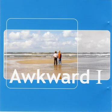 Awkward I