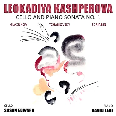 Leokadiya Kashperova: Cello & Piano Sonata No 1 by David Levi - album cover