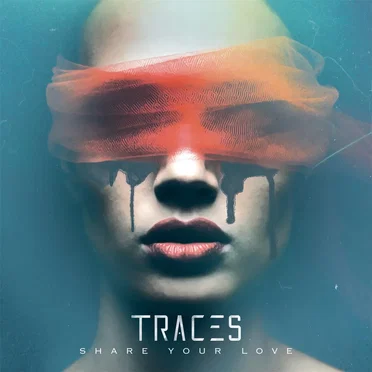 Share Your Love by Traces - album cover