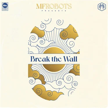 Break the Wall by MF Robots - album cover