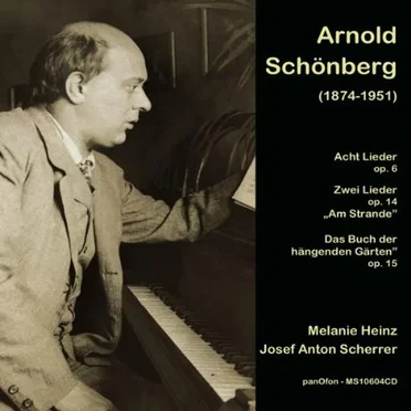 Acht Lieder, op. 6 / Zwei Lieder, op. 14, "Am Strande" / "Das Buch der hängenden Gärten", op. 15