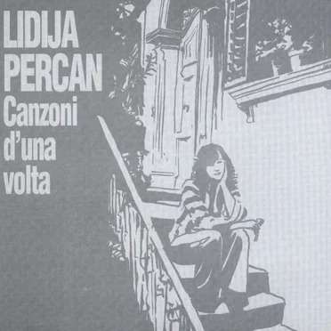Canzoni d'una volta by Lidija Percan - album cover