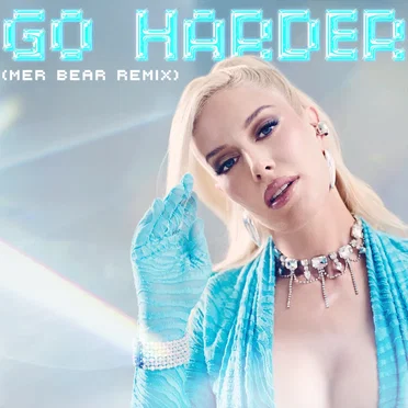 Go Harder (Mer Bear Remix)