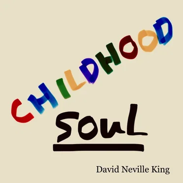 Childhood Soul