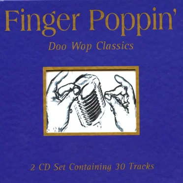 Finger Poppin': Doo Wop Classics by Various Artists - album cover
