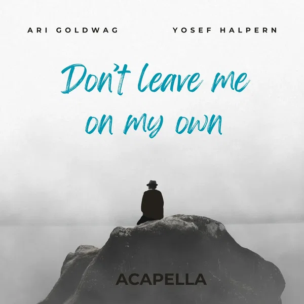 Don't Leave Me on My Own