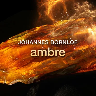 Ambre by Johannes Bornlöf - album cover