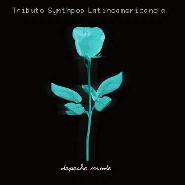 Tributo Synthpop Latinoamericano a Depeche Mode by Various Artists - album cover