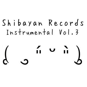 ShibayanRecords Instrumental Vol.3 by ShibayanRecords - album cover