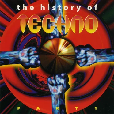 The History of Techno, Part 1 by Various Artists - album cover