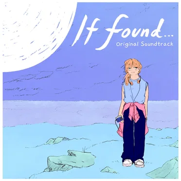 If Found… (Original Soundtrack) by Various Artists - album cover