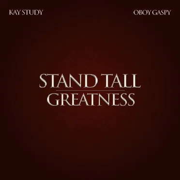 Stand Tall / Greatness by Kay Study - album cover