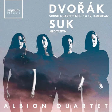Dvořák: String Quartets nos. 5 & 12 “American” / Suk: Meditation