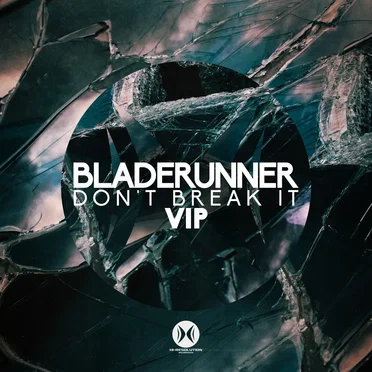 Don’t Break It (VIP)