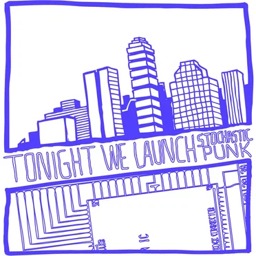 Stochastic Punk by Tonight We Launch - album cover