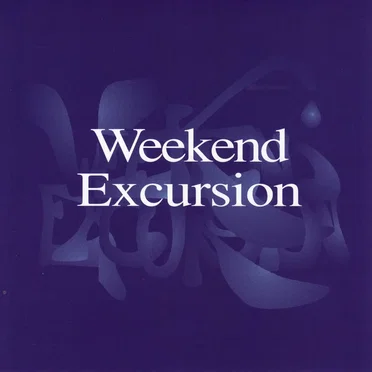 Weekend Excursion