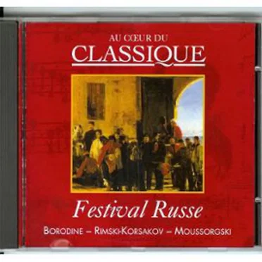 Au cœur du classique 40: Borodine / Rimski-Korsakov / Mussorgski - Festival Russe