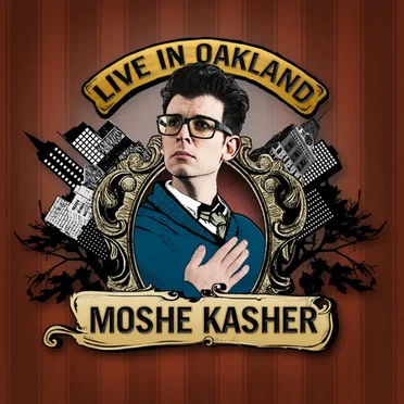 Live In Oakland by Moshe Kasher - album cover