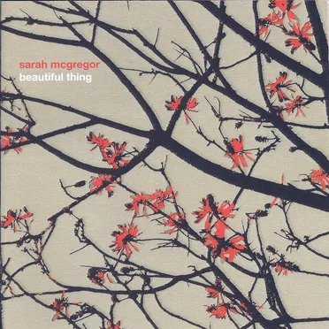Beautiful Thing by Sarah McGregor - album cover