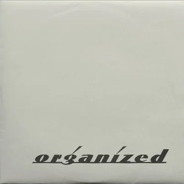 Organized