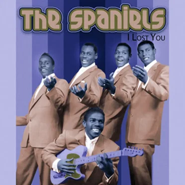 I Lost You by The Spaniels - album cover