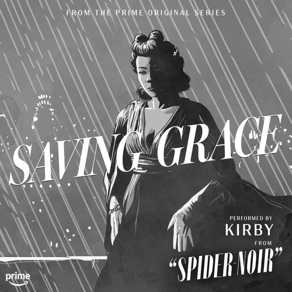 Saving Grace (From the Prime Original Series Spider-Noir)