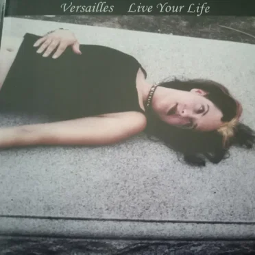 Live Your Life by Versailles - album cover