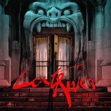 Lost River: Music From the Motion Picture Soundtrack