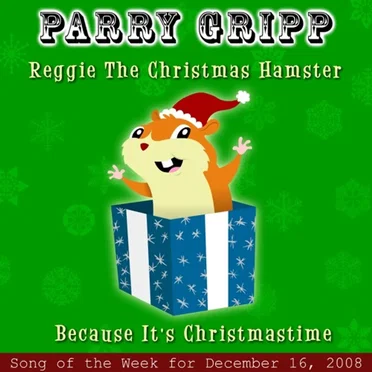 Reggie the Christmas Hamster / Because It's Christmastime
