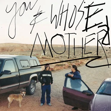 You And Whose Mother?!~ by Naturebot - album cover